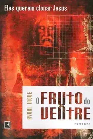 Capa do livro O Fruto do Ventre, de Ryoki Inoue