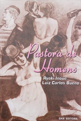 Capa do livro Pastora de Homens, de Ryoki Inoue e Luiz Carlos Bueno