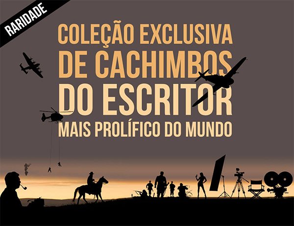 Coleção exclusiva de cachimbos do escritor mais prolífico do mundo