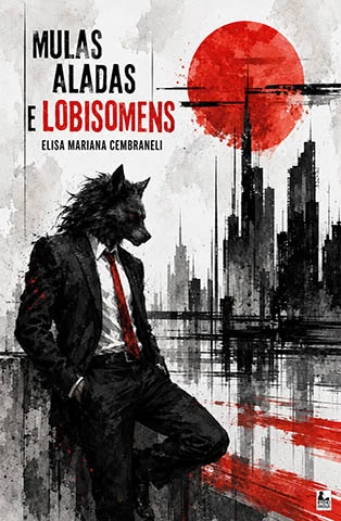 Capa do livro Mulas Aladas e Lobisomens