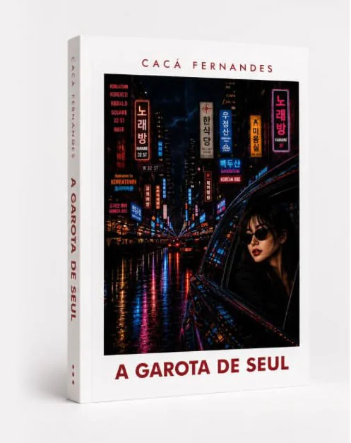 Capa do livro A Garota de Seul, de Cacá Fernandes